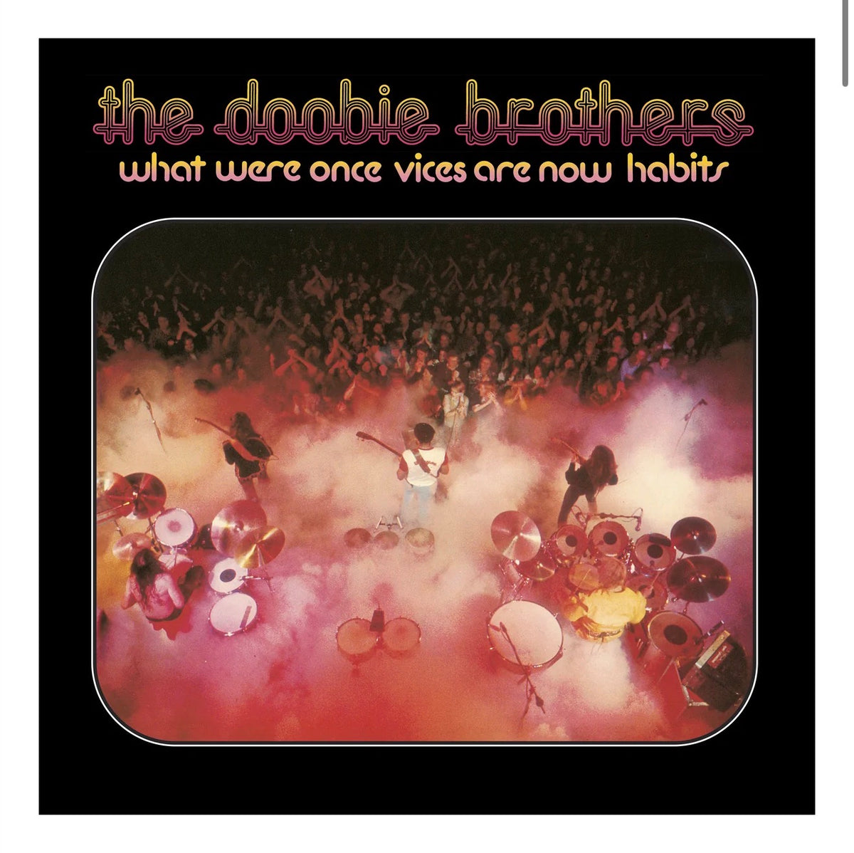The Doobie Brothers - What Were Once Vices Are Now Habits (RKTBR24) (B&MEX)
