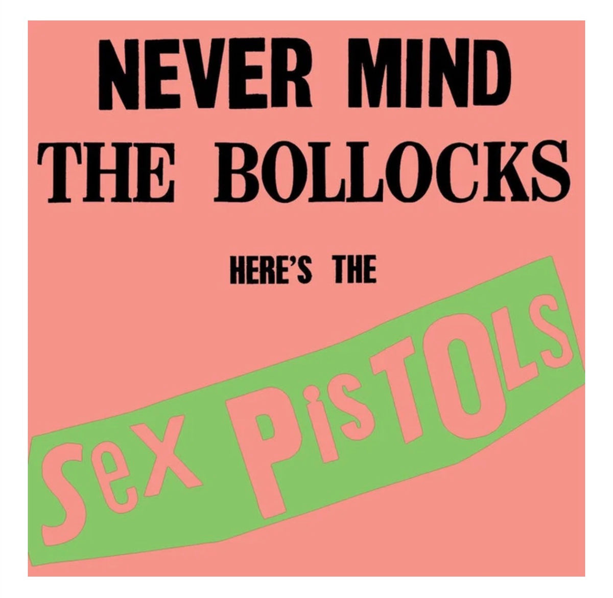 Sex Pistols - Never Mind The Bollocks: Here'S The Sex Pistols (High Fidelity)