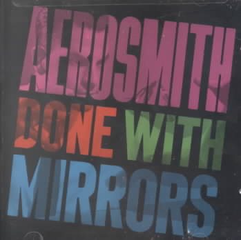 Aerosmith DONE WITH MIRRORS