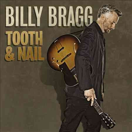Billy Bragg TOOTH & NAIL