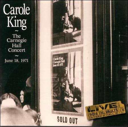 Carole King CARNEGIE HALL CONCERT, 1971