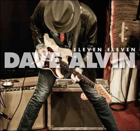 Dave Alvin ELEVEN ELEVEN