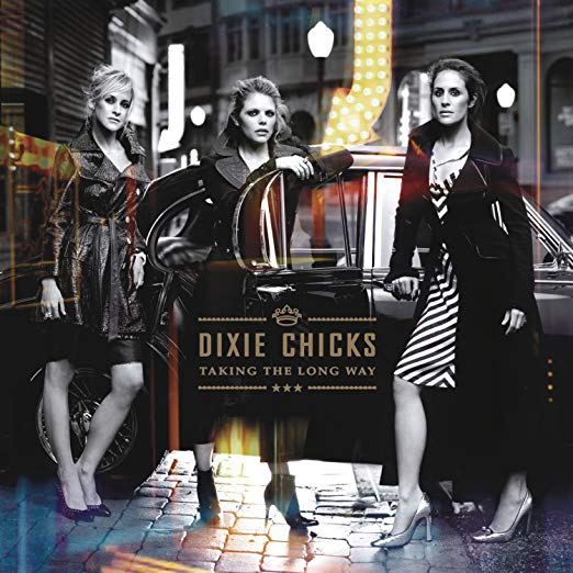 Dixie Chicks Taking The Long Way
