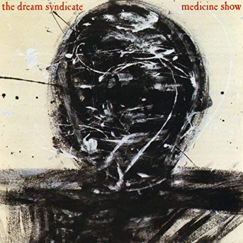 Dream Syndicate Medicine Show