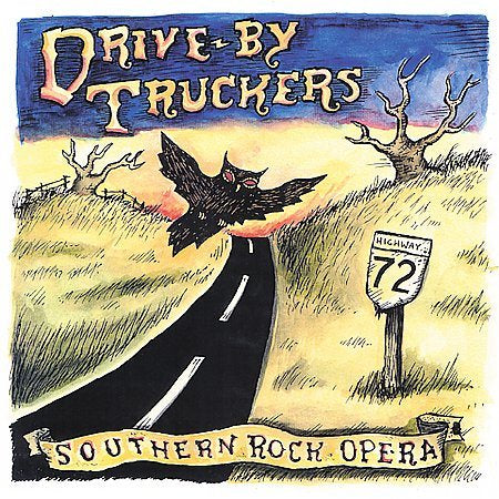 Drive-by Truckers SOUTHERN ROCK OPERA