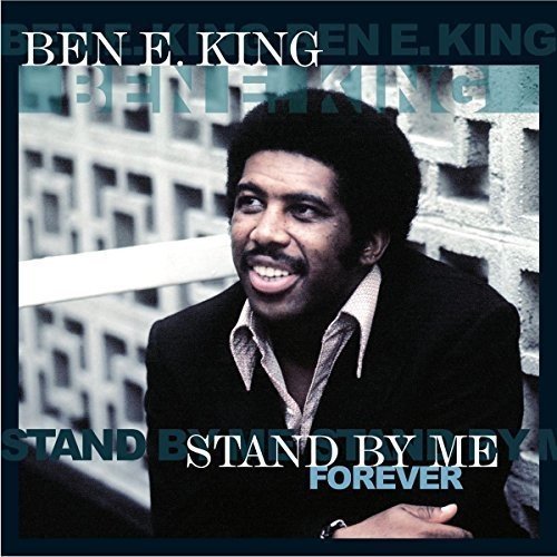 KING,BEN E. STAND BY ME FOREVER