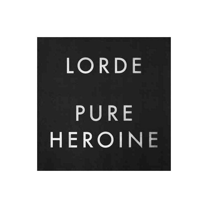 Lorde - Pure Heroine