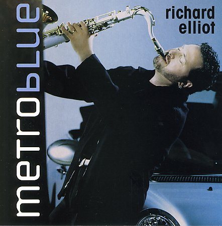 Richard Elliot METRO BLUE