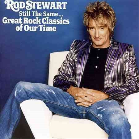 Rod Stewart STILL THE SAME... GREAT ROCK CLASSICS OF
