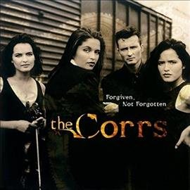 The Corrs Forgiven, Not Forgotten