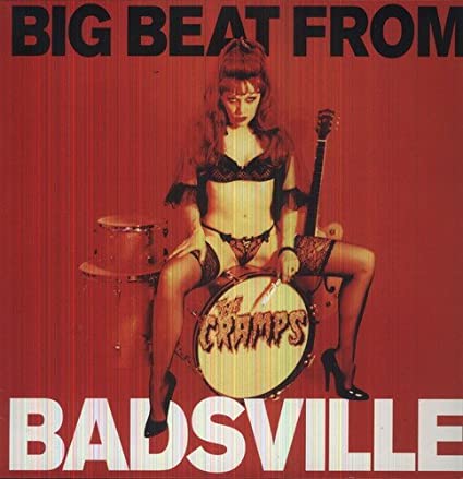 The Cramps Big Beat from Badsville