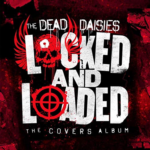 The Dead Daisies Locked And Loaded