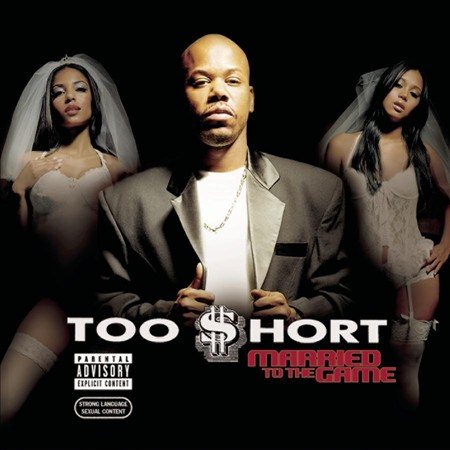 Too $hort MARRIED TO THE GAME