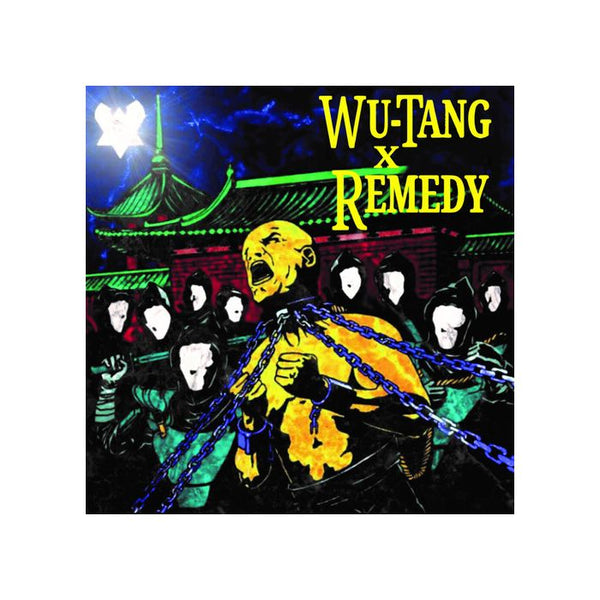 Wu Tang X Remedy - Wu Tang X Remedy