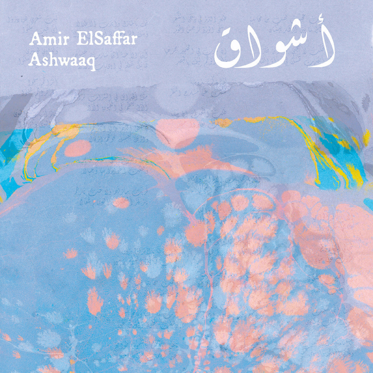 Amir Elsaffar Ashwaaq [LP]