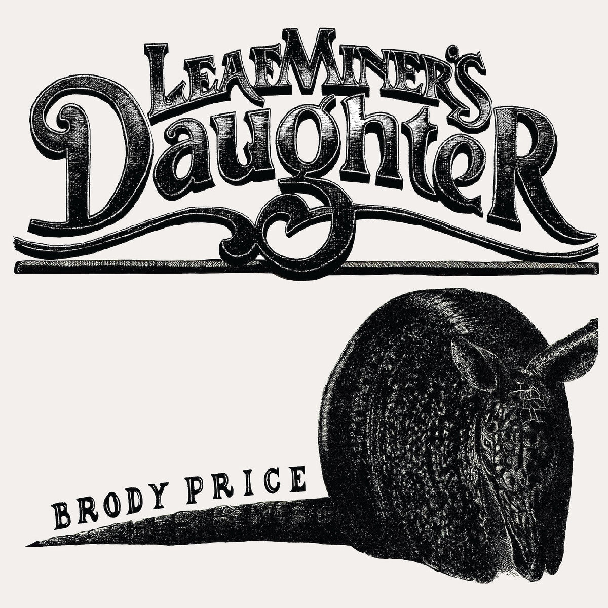 Brody Price Leaf Miner's Daughter [LP]