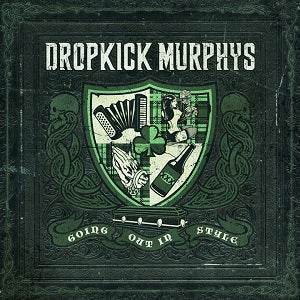 Dropkick Murphys Going Out In Style [2LP]