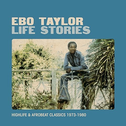 Ebo Taylor LIFE STORIES