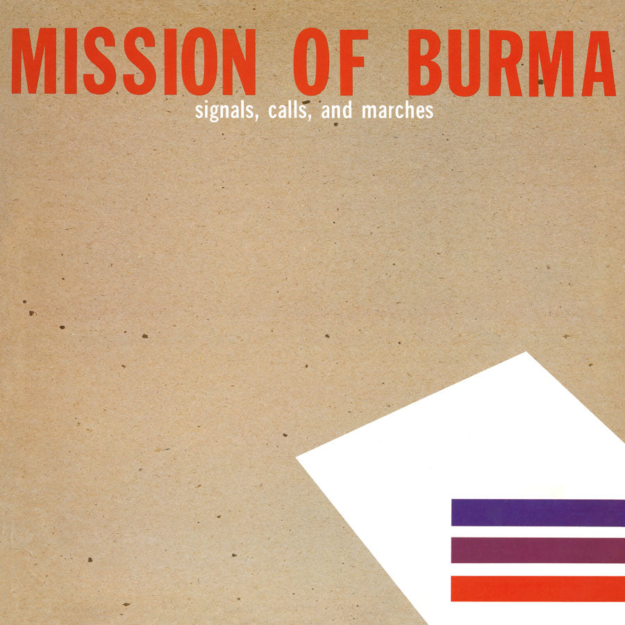 Mission Of Burma SIGNALS CALLS & MARCHES
