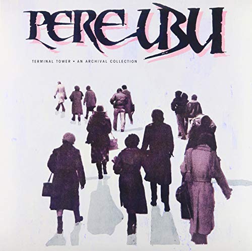 Pere Ubu Terminal Tower [LP]