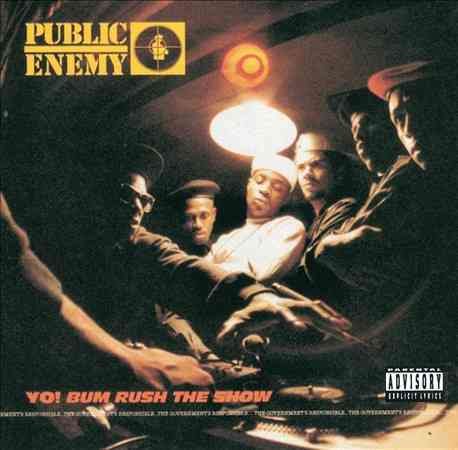 Public Enemy Yo! Bum Rush the Show [Explicit Content]
