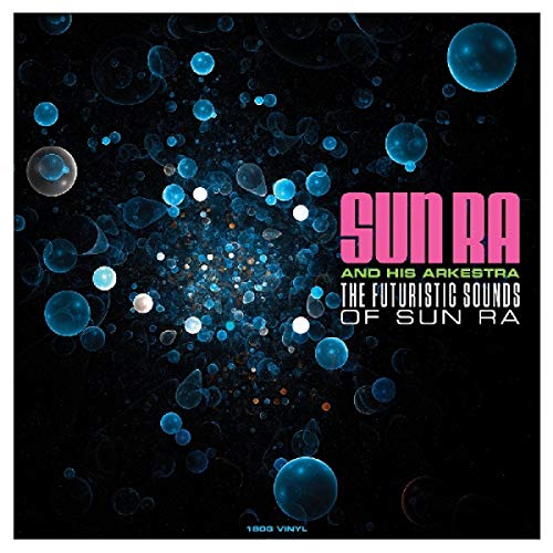 Sun Ra Futuristic Sounds Of