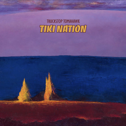 Truckstop Tomahawk Tiki Nation (Lava Magma Explosion Vinyl)