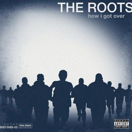 The Roots- How I Got Over (EXP)