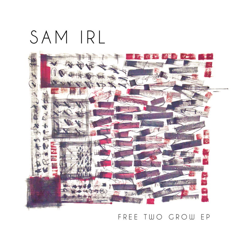 Sam Irl- Free to Grow EP